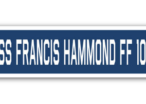 4 x 18 in. A-16 Street Sign - USS Francis Hammond FF 1067
