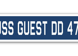 4 x 18 in. A-16 Street Sign - USS Guest DD 472