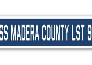 4 x 18 in. A-16 Street Sign - USS Madera County LST 905