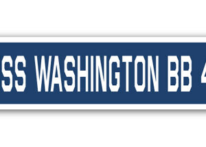 4 x 18 in. A-16 Street Sign - USS Washington BB 47