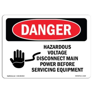 7 x 10 in. OSHA Danger Sign - Hazardous Voltage Disconnect Main Power