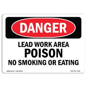 7 x 10 in. OSHA Danger Sign - Lead Work Area Poison No Smoking or Eating