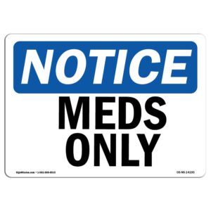7 x 10 in. OSHA Notice Sign - Meds Only