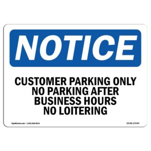 7 x 10 in. OSHA Notice Sign - No Loitering Sign