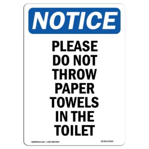 7 x 10 in. OSHA Notice Sign - Please Do Not Throw Paper Towels