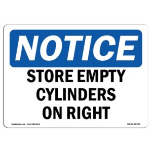 7 x 10 in. OSHA Notice Sign - Store Empty Cylinders on Right