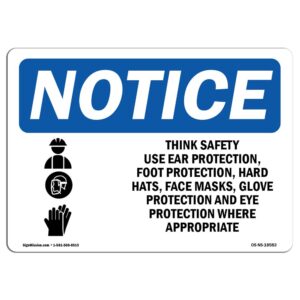 7 x 10 in. OSHA Notice Sign - Think Safety Use Ear Protection