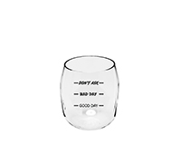 ED1001-C4 Good Bad & Dont Ask Ever Drinkware Wine Tumbler