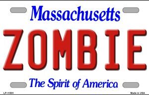 LP-11001 6 x 12 in. Zombie Massachusetts Novelty Metal Vanity License Plate Tag