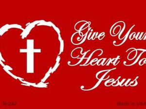 M-242 3.5 x 2 in. Give Your Heart to Jesus Novelty Metal Magnet