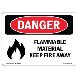 OS-DS-A-710-L-2013 7 x 10 in. OSHA Danger Sign - Flammable Material Keep Fire Away