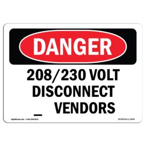 OS-DS-D-35-L-1944 OSHA Danger Sign - 208 230 Volt Disconnect for Vendors