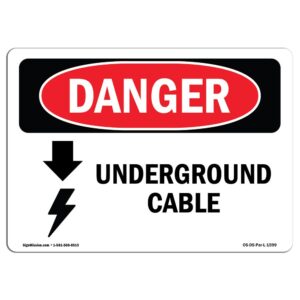 OS-DS-D-57-L-1599 OSHA Danger Sign - Underground Cable