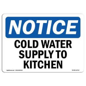 OS-NS-A-710-L-10703 7 x 10 in. OSHA Notice Sign - Cold Water Supply to Kitchen