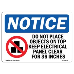 OS-NS-A-710-L-11334 7 x 10 in. OSHA Notice Sign - Do Not Place Objects on Top