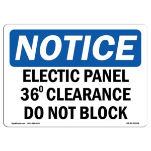 OS-NS-A-710-L-11664 7 x 10 in. OSHA Notice Sign - Electrical Panel 36 Clearance Do Not Block