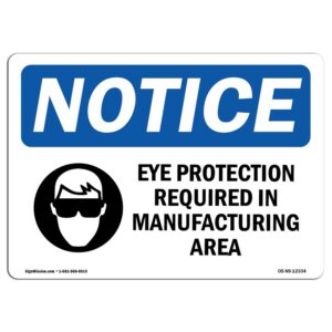 OS-NS-A-710-L-12334 7 x 10 in. OSHA Notice Sign - Eye Protection Required in Manufacturing