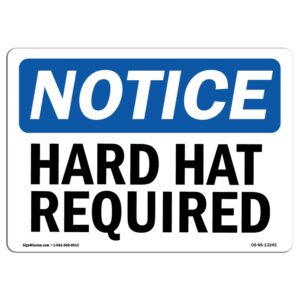 OS-NS-A-710-L-13245 7 x 10 in. OSHA Notice Sign - Hard Hat Required