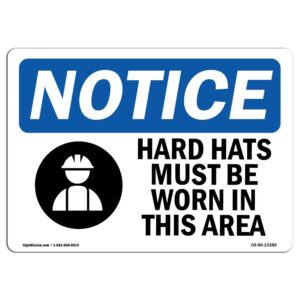 OS-NS-A-710-L-13289 7 x 10 in. OSHA Notice Sign - Hard Hats Must Be Worn in This Area