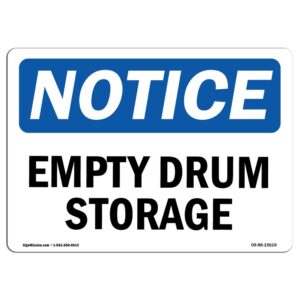 OS-NS-A-710-L-15619 7 x 10 in. OSHA Notice Sign - Empty Drum Storage Area