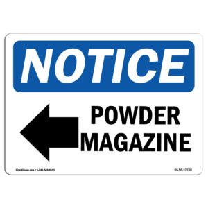 OS-NS-A-710-L-17738 7 x 10 in. OSHA Notice Sign - Powder Magazine Left Arrow