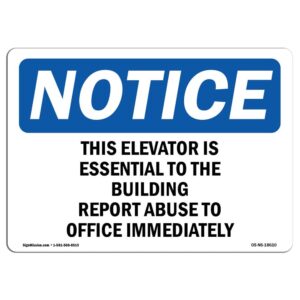 OS-NS-A-710-L-18610 7 x 10 in. OSHA Notice Sign - This Elevator is Essential to the Building