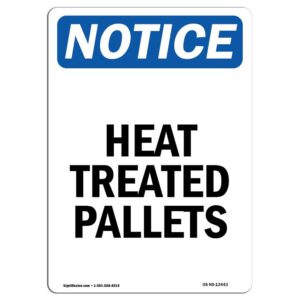 OS-NS-A-710-V-13443 7 x 10 in. OSHA Notice Sign - Heat Treated Pallets