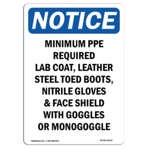 OS-NS-A-710-V-14233 7 x 10 in. OSHA Notice Sign - Minimum PPE Required Lab Coat