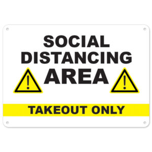 OS-NS-P-1014-25491 Covid-19 Notice Plastic Sign - Social Distancing Area Takeout Only