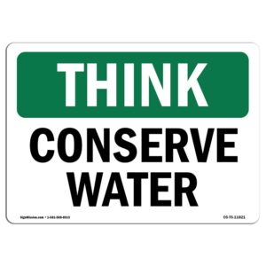 OS-TS-D-35-L-11821 OSHA Think Sign - Conserve Water
