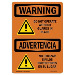 OS-WS-A-710-L-12562 7 x 10 in. OSHA Warning Sign - Do Not Operate without Guards Bilingual