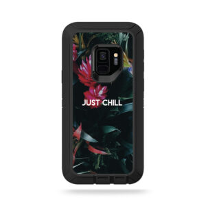 OTDSGS9-Just Chill Skin for Otterbox Defender Galaxy S9 - Just Chill