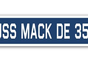 SSN-Mack De 358 4 x 18 in. A-16 Street Sign - USS Mack DE 358