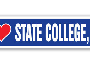 Street Sign - I Love State College, Pennsylvania