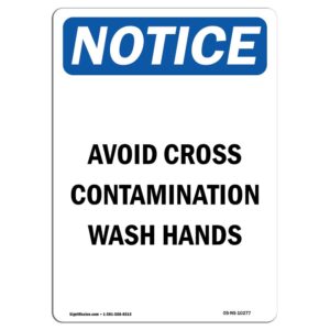 10 x 14 in. OSHA Notice Sign - Avoid Cross Contamination Wash Hands