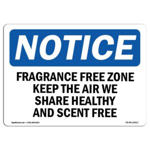 10 x 14 in. OSHA Notice Sign - Fragrance Free Zone Keep the Air We Share