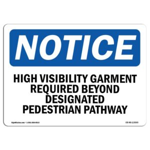 10 x 14 in. OSHA Notice Sign - High Visibility Garment Required Beyond