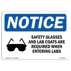 10 x 14 in. OSHA Notice Sign - Safety Glasses & Lab Coats