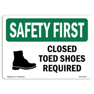 10 x 14 in. OSHA Safety First Sign - Closed Toed Shoes Required with Symbol
