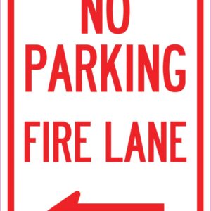 A-1218-23736 12 x 18 in. Aluminum Sign - No Parking Fire Lane with Left Arrow
