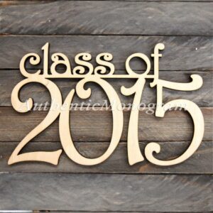 G.DeBrekht 91111-12 Class of (current Year) Natural Unpainted Wooden Monogram