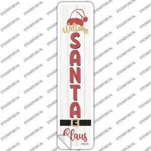K-1680s-L Welcome Santa Claus White Novelty Narrow Sticker Decal - Large