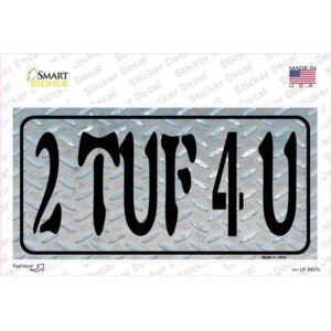 LP-3457s-M 2 TUF 4 U Diamond Novelty Sticker Decal - Medium