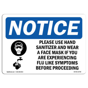OS-NS-RD-1014-L-16784 OSHA Notice Sign - Use Sanitizer Mask If Flu