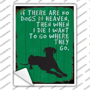 P-1190s-L No Dogs in Heaven Novelty Rectangle Sticker Decal - Large