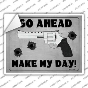 P-1515s-L Go Ahead Make My Day Novelty Rectangle Sticker Decal - Large