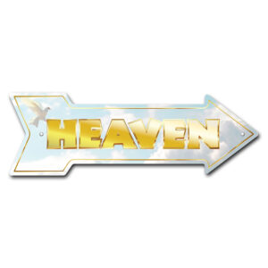 P-ARROW-999826 6 x 18 in. Wide Heaven Arrow Sign