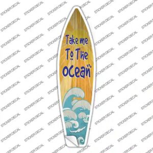 SB-335s-L Take Me to the Ocean Novelty Surfboard Sticker Decal - Large